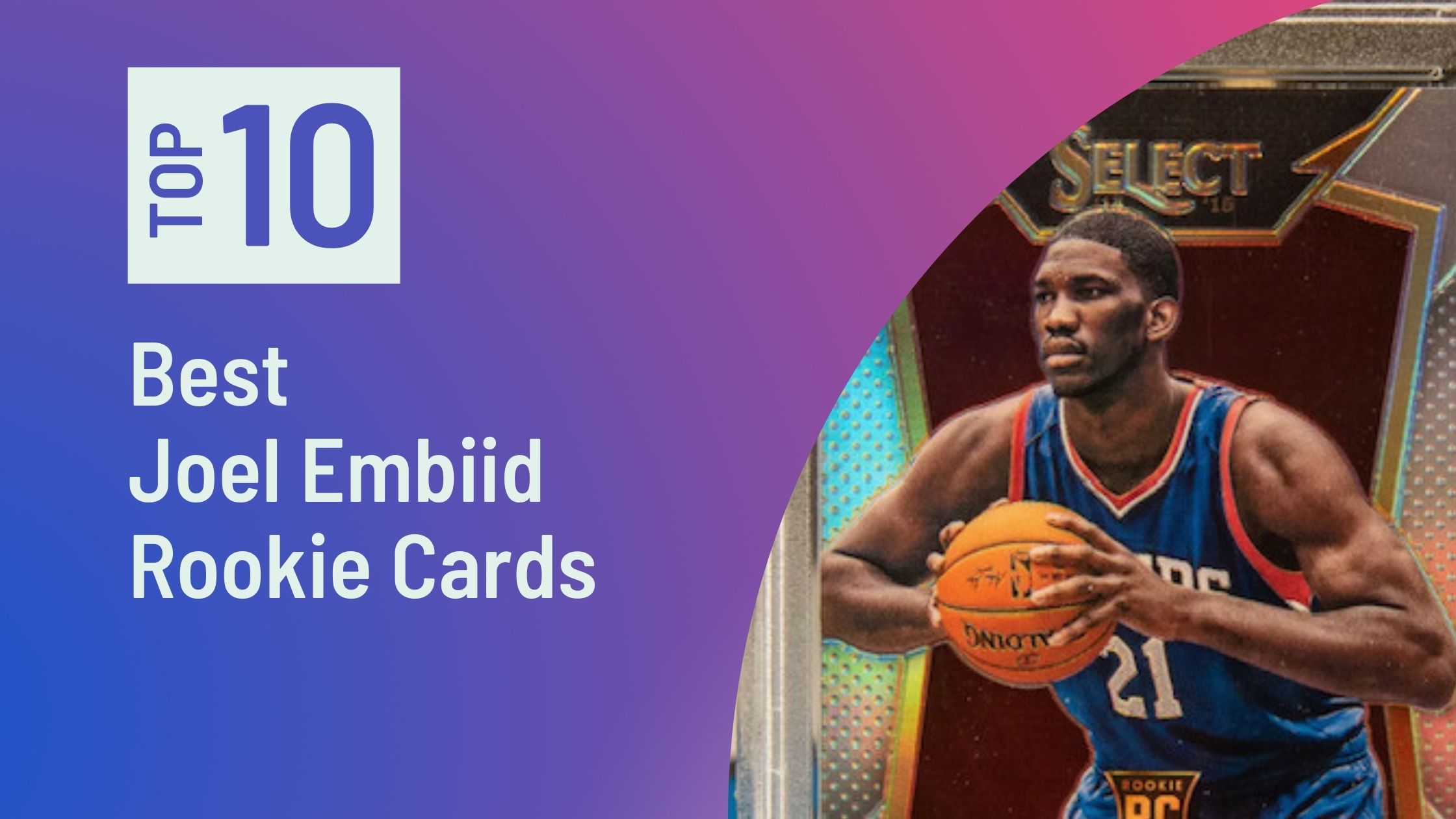 Photo of Best Joel Embiid Rookie Cards