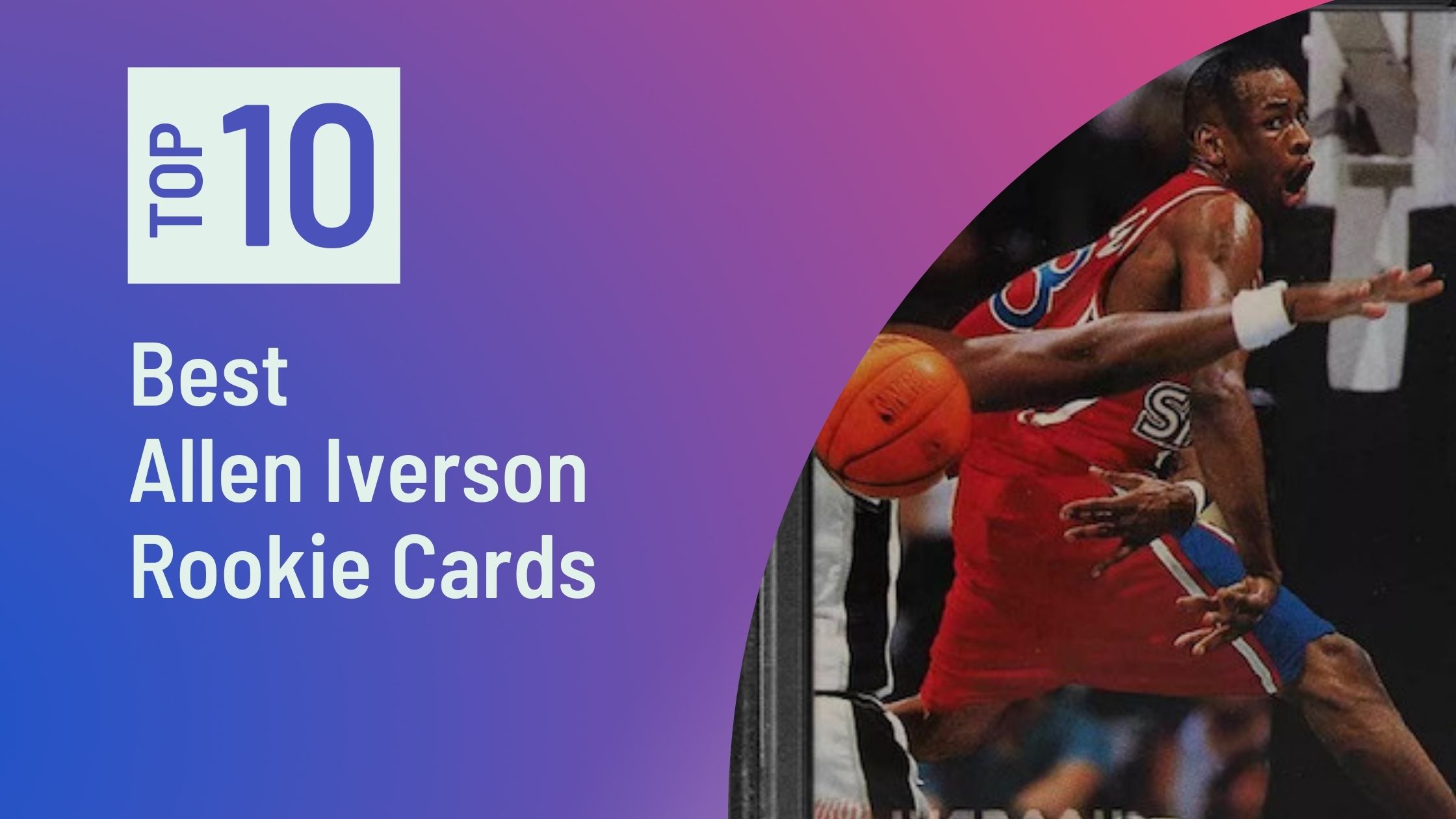 Photo of Best Allen Iverson Rookie Cards