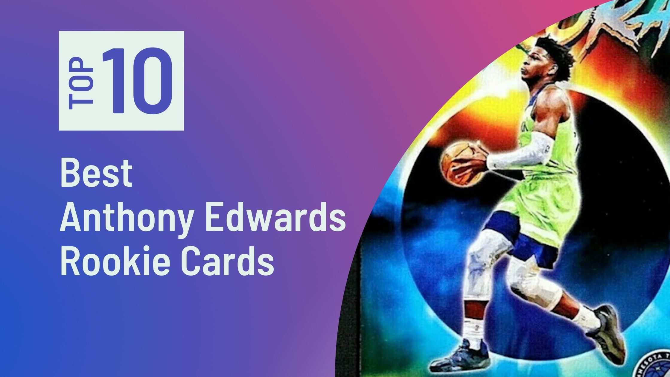 Photo of Best Anthony Edwards Rookie Cards
