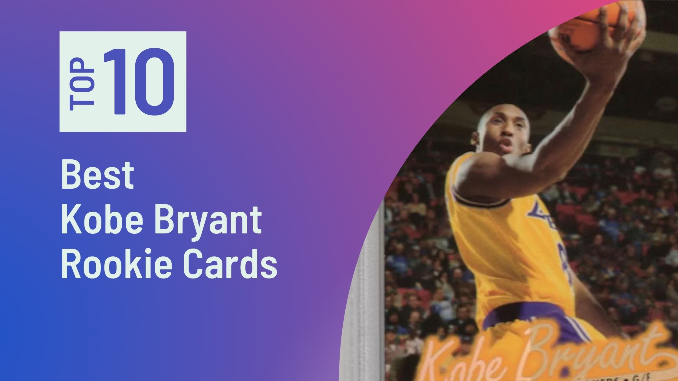 Photo of Best Kobe Bryant Rookie Cards