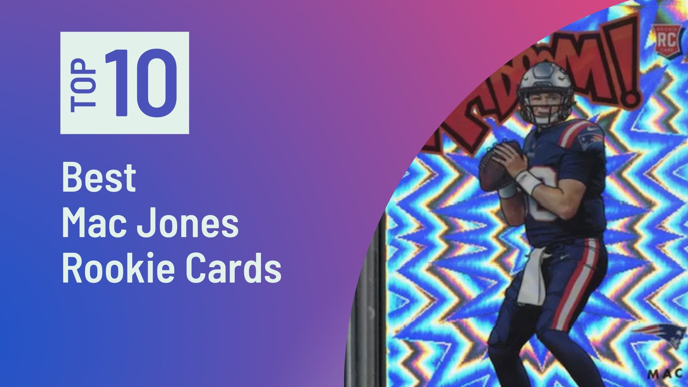 10 Best Mac Jones Rookie Cards - Updated May 2022 - Sports Card Sharks