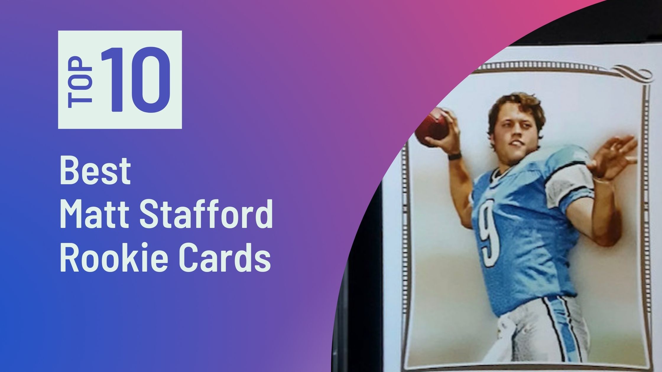 Photo of Best Matt Stafford Rookie Cards