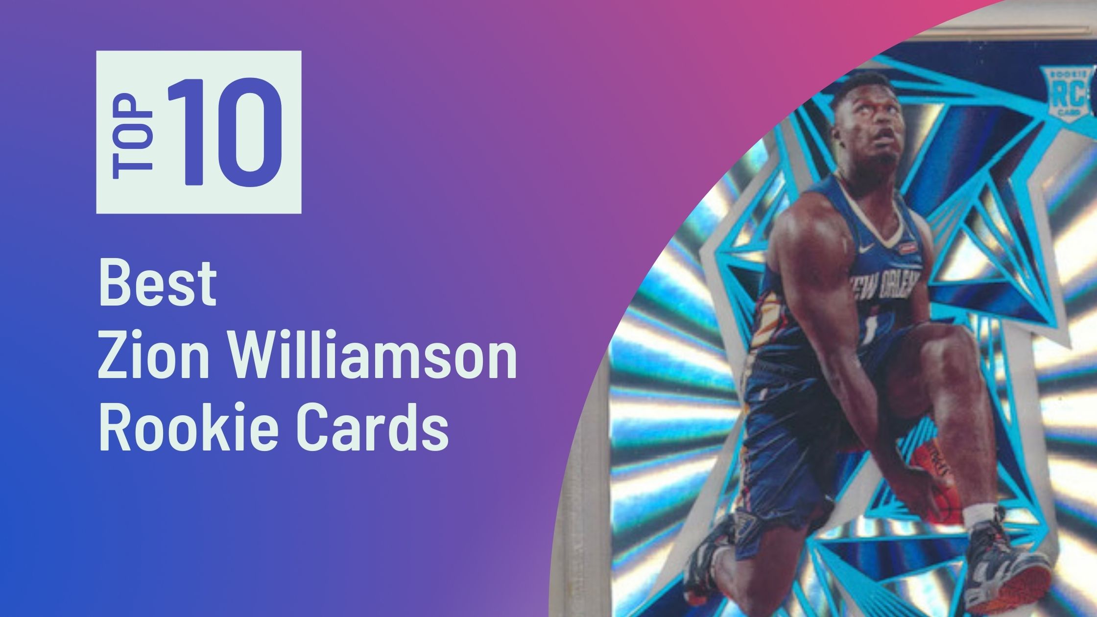 Photo of Best Zion Williamson Rookie Cards