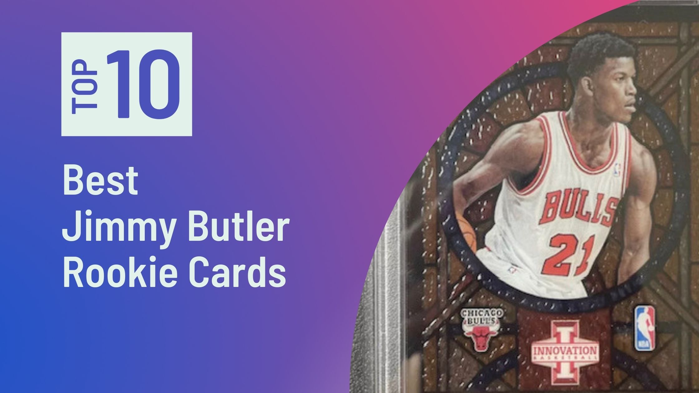 Photo of Top Jimmy Butler Rookie Cards
