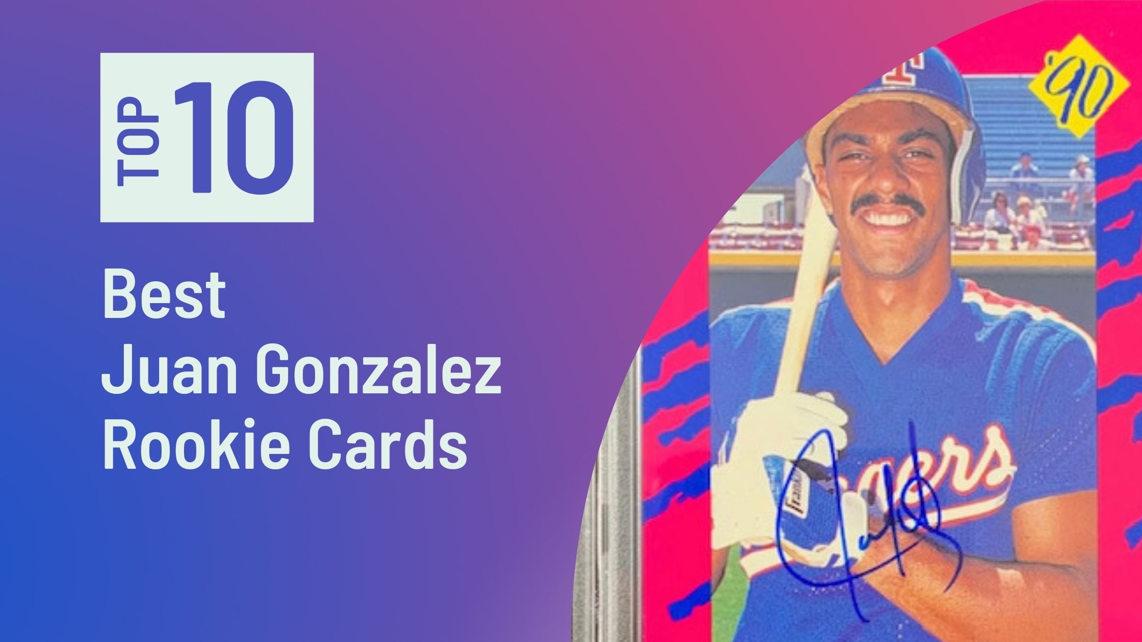 Featured image for the Best Juan Gonzalez Rookie Cards blog post on Sports Card Sharks
