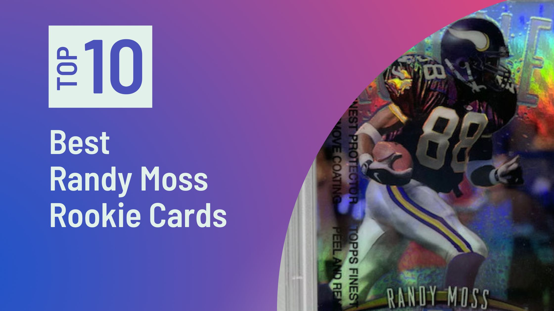 Featured images for the Best Randy Moss Rookie Cards blog post on Sports Card Sharks