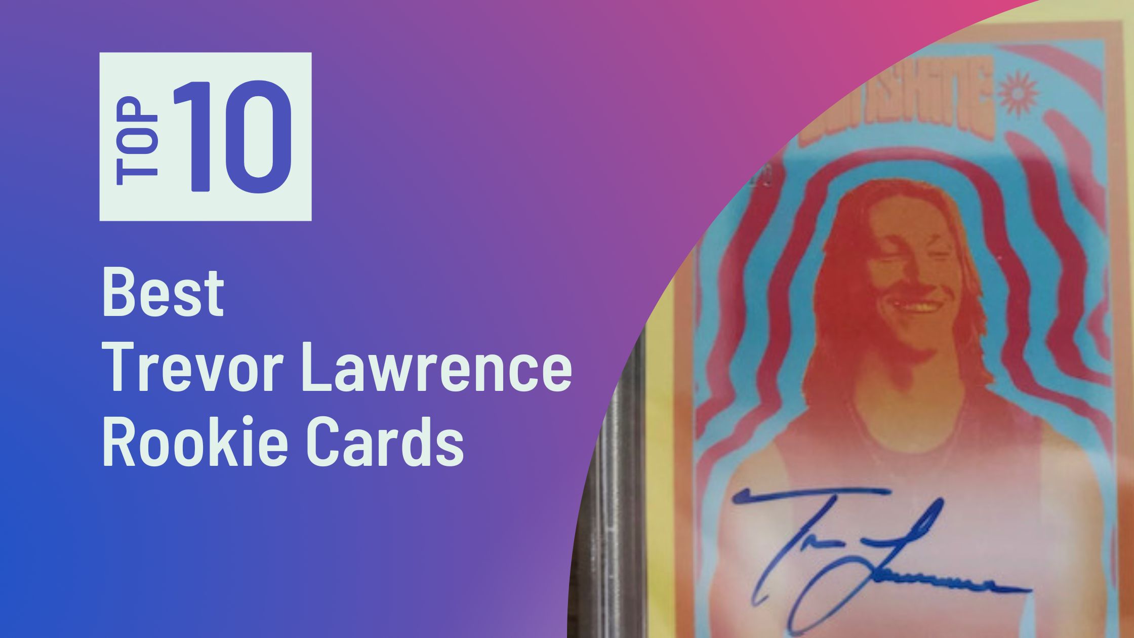 Featured image for the Best Trevor Lawrence Rookie Cards blog post on Sports Card Sharks