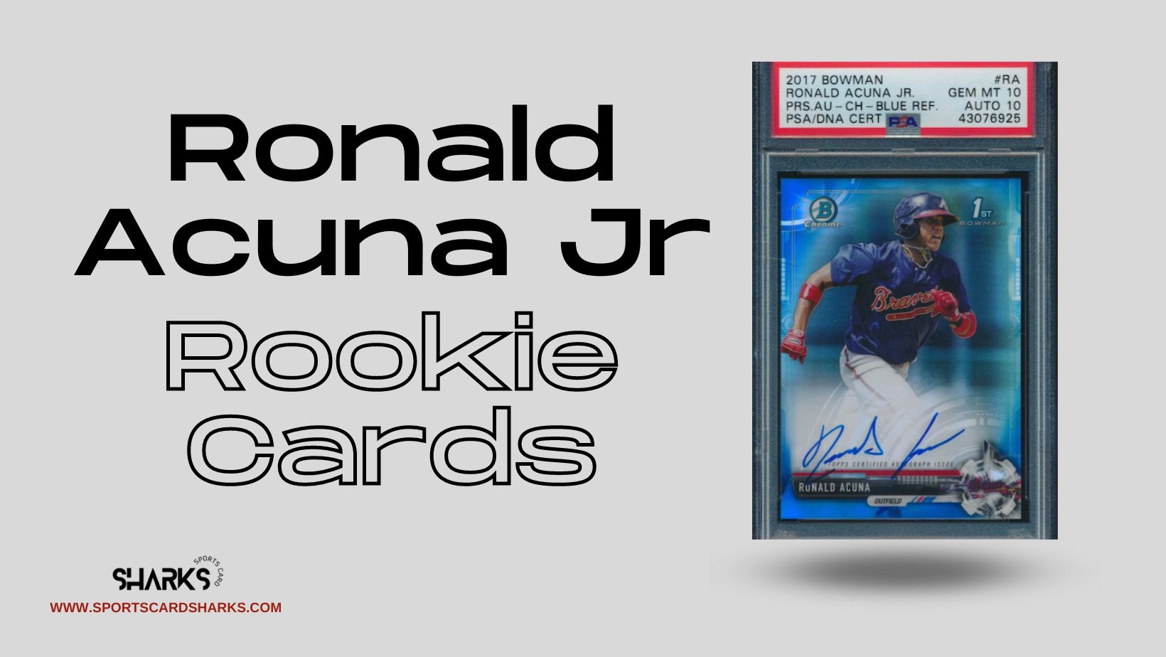 Featured image for the Best Ronald Acuna Jr Rookie Cards blog post on Sports Card Sharks